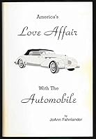 America's Love Affair With the Automobile B000I874UI Book Cover
