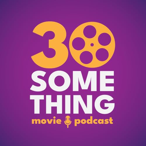 30something Movie Podcast copertina