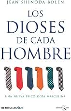 Los dioses de cada hombre: Una nueva psicología masculina (Clave)