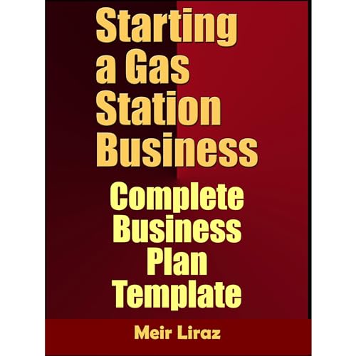 Starting A Gas Station Business: Complete Business Plan Template by Meir Liraz episode artwork