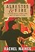 Asbestos and Fire: Technological Tradeoffs and the Body at Risk