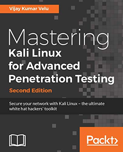 Télécharger Mastering Kali Linux for Advanced Penetration Testing - Second Edition: Secure your network with Kal PDF Ebook En Ligne
