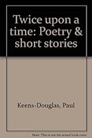 Twice upon a time: Poetry & short stories 9768069058 Book Cover