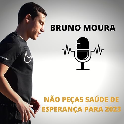 #33 - N&atilde;o pe&ccedil;as Sa&uacute;de de Esperan&ccedil;a para 2023