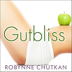 Gutbliss Audiolibro Por Dr. Robynne Chutkan arte de portada