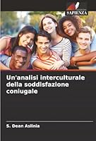 Un'analisi interculturale della soddisfazione coniugale (Italian Edition) 6208915554 Book Cover
