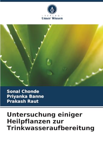 Untersuchung einiger Heilpflanzen zur Trinkwasseraufbereitung: DE