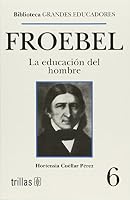 FROEBEL /BIBLIOTECA GRANDES EDUCADORES 6 9682445906 Book Cover