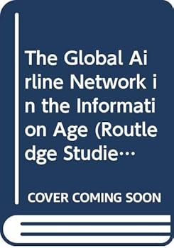 The Global Airline Network in the Information Age