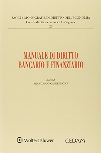 Manuale di diritto bancario e finanziario Manuale di diritto bancario e finanziario