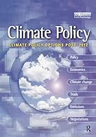 Climate Policy Options Post 2012: European Strategy, Technology and Adaptation after Kyoto 1844072371 Book Cover