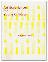 Art Experiences for Young Children 0874114446 Book Cover
