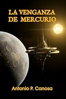 La venganza de Mercurio (Spanish Edition) 8409803178 Book Cover