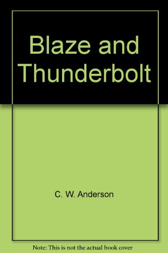Blaze and Thunderbolt B000OO7FOG Book Cover