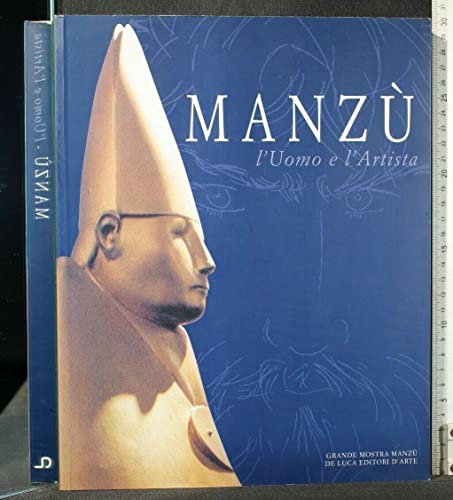 AA.VV. MANZU\' L\'UOMO E L\'ARTISTA