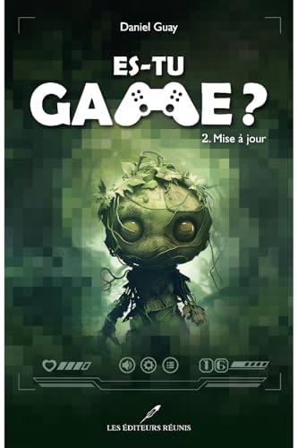 Mise à jour: Es-tu game ? (French Edition)