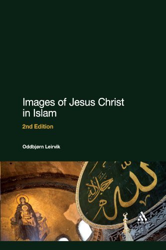 Images of Jesus Christ in Islam: 2Nd Edition by