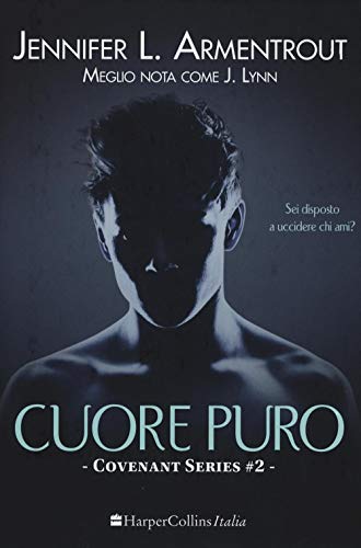 Cuore puro. Covenant series: 2