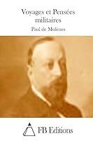 Voyages Et Pens�es Militaires 1511882670 Book Cover