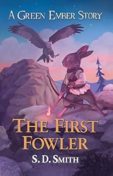 Paperback The First Fowler (Green Ember Archer Book 2) Book