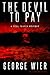 The Devil To Pay (The Bill Travis Mysteries Book 4)