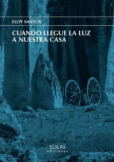 Cuando llegue la luz a nuestra casa (Eria)