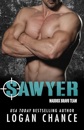 Sawyer: An Ex Military Security Romance (The Maddox BRAVO Team Book 1)