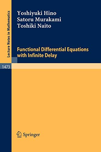 Functional Differential Equations With Infinite Delay (Lecture Notes in Mathematics) view 2