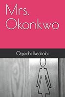 Mrs. Okonkwo 1520184700 Book Cover
