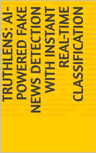 TruthLens: AI-Powered Fake News Detection with Instant Real-Time Classification