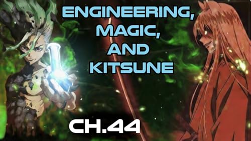 Engineering Magic and Kitsune ch.44 Podcast Por  arte de portada
