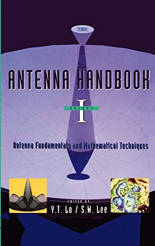 Antenna Handbook: Antenna Fundamentals and Mathematical Techniques