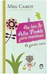 As leis de Allie Finkle para meninas: A garota nova (Vol. 2)
