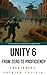 Unity 5 From Zero to Proficiency (Beginner): A step-by-step guide to coding your first game with Unity.