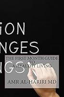 The First Month Guide to a Healthy Living 1518610129 Book Cover
