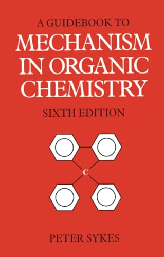Guidebook to Mechanism in Organic Chemistry