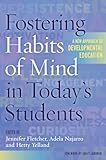 Fostering Habits of Mind in Today's Students: A New Approach to Developmental Education