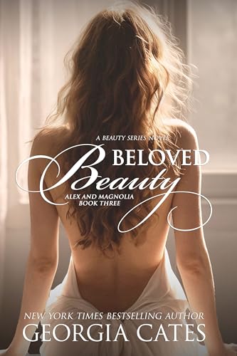 Beloved Beauty: Alex and Magnolia 3 (The Beauty Series Book 6)