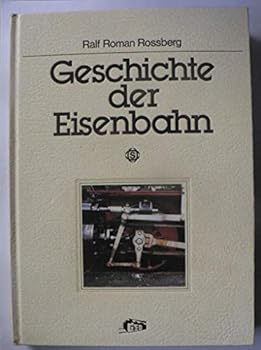 Hardcover Geschichte der Eisenbahn [German] Book