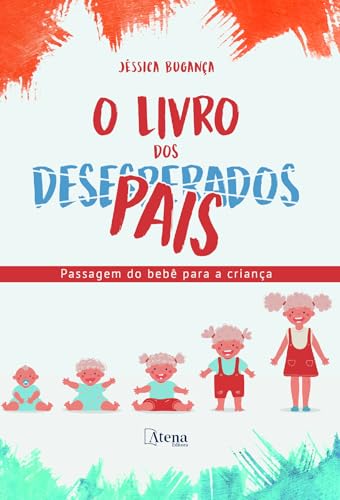 O livro dos desesperados (pais): passagem do bebê para a criança