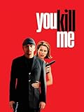 You Kill Me