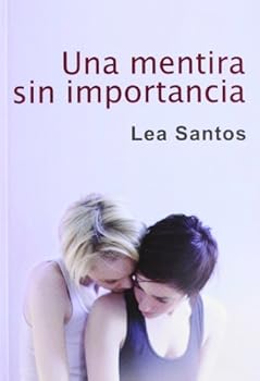 Una Mentira Sin Importancia...