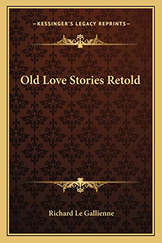 Old Love Stories Retold