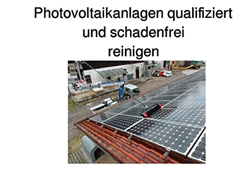 Preisvergleich Produktbild Photovoltaikanlagen qualifiziert und schadenfrei reinigen: Grundlagen über die Photovoltaikreinigung