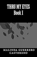 Thru My Eyes 0692225641 Book Cover