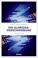 Die Gloriosa-Verschwörung 3740804246 Book Cover