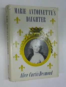 Hardcover Marie Antoinette's Daughter Book