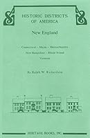 Historic Districts of America -- New England 1556135505 Book Cover