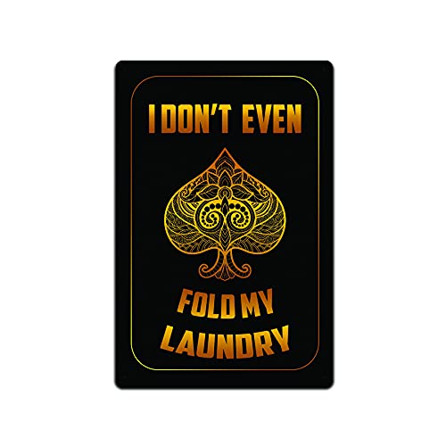 JP's Parcels Tin Signs Poker Wall Decor - Metal Sign for Man Cave Bar Card Game Room 12 x 8 in. I Don't Even Fold My Laundry