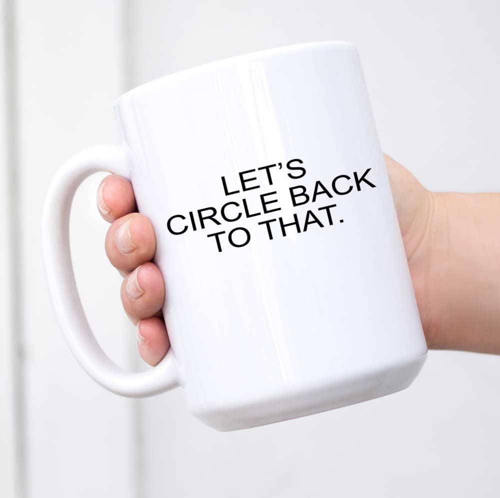 Conference Call Mug Conference Call Coffee Conference Call Lingo Cup Coworker Boss Office Funny Mug Tea Lets Circle Back To That (White#1)